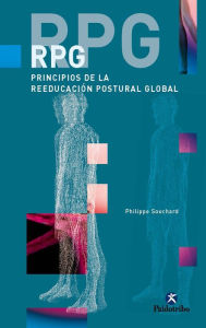 Title: RPG: Principios de la reeducación postural global, Author: Philippe E. Souchard