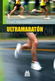 Title: Ultramaratón, Author: Dean Karnazez