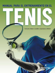 Title: Manual para el entrenamiento en el tenis, Author: Alexander Ferrauti