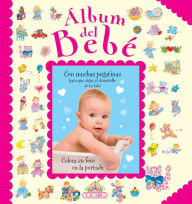 Title: ï¿½lbum del bebï¿½ [Cubierta rosada], Author: Susaeta Ediciones
