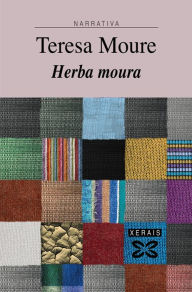 Title: Herba moura, Author: Teresa Moure