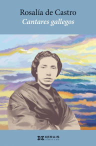 Title: Cantares gallegos, Author: Rosalía de Castro