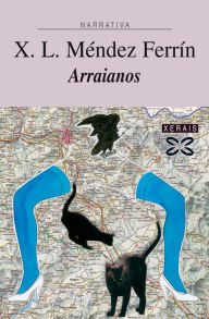 Title: Arraianos, Author: X. L. Méndez Ferrín