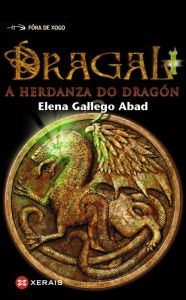 Title: Dragal I: A herdanza do dragón, Author: Elena Gallego Abad