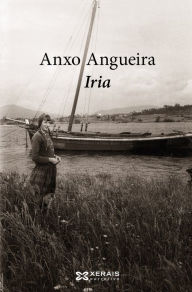 Title: Iria, Author: Anxo Angueira