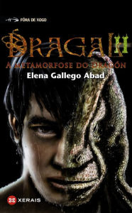 Title: Dragal II: A metamorfose do dragón, Author: Elena Gallego Abad