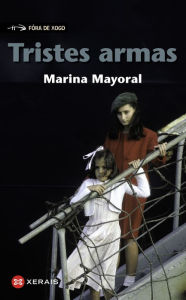 Title: Tristes armas, Author: Marina Mayoral