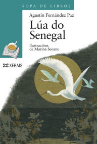 Title: Lúa do Senegal, Author: Agustín Fernández Paz