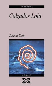 Title: Calzados Lola, Author: Suso De Toro