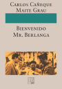 Bienvenido Mr. Berlanga!