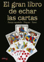 El gran libro de echar las cartas