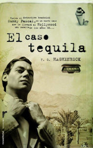 Title: El caso tequila, Author: F.G. Haghenbeck