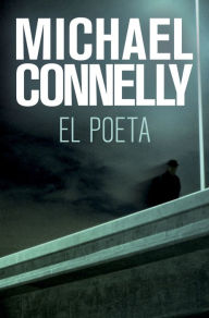 Title: El poeta (The Poet), Author: Michael Connelly