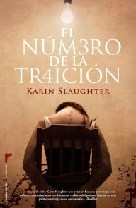 Title: El número de la traición (Undone), Author: Karin Slaughter