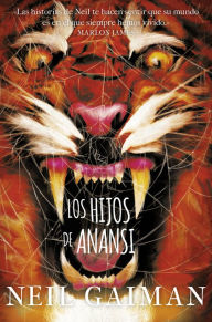 Title: Los hijos de Anansi, Author: Neil Gaiman