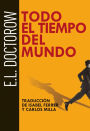 Todo el tiempo del mundo (All the Time in the World: New and Selected Stories)