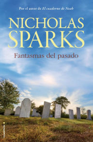 Title: Fantasmas del pasado, Author: Nicholas Sparks