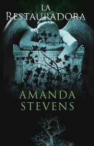 Title: La restauradora, Author: Amanda Stevens