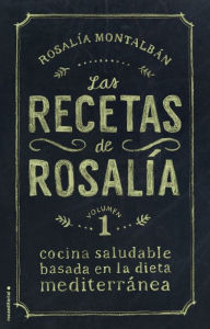 Title: Las Recetas de Rosalia, Author: Rosalia Montalban