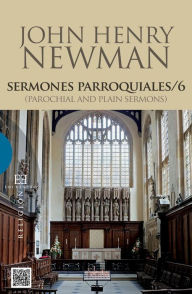 Title: Sermones parroquiales / 6: (Parochial and Plain Sermons), Author: John Henry Newman