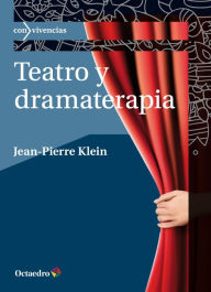 Title: Teatro y dramaterapia, Author: Jean-Pierre Klein
