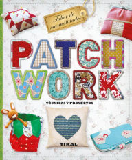 Title: Patchwork, Author: Susaeta Publishing