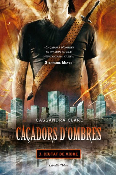 Caçadors d'ombres 3. Ciutat de vidre