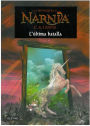 Les cròniques de Nàrnia. L'última batalla: L'última batalla