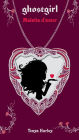 Ghostgirl. Malalta d'amor