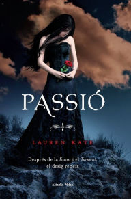 Title: Passió (Passion), Author: Lauren Kate