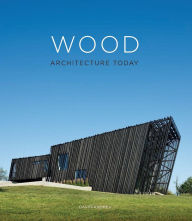 Title: Wood Architecture Today, Author: David Andreu