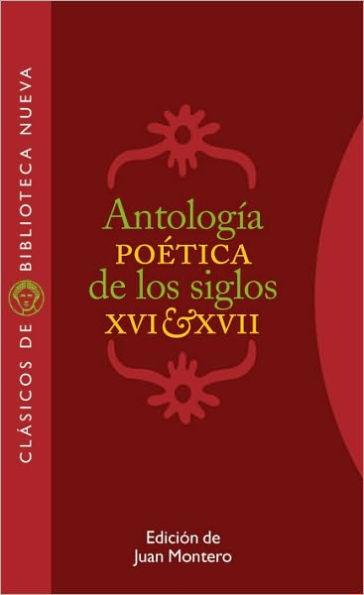 Antología poética de los siglos XVI y XVII
