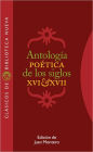 Antología poética de los siglos XVI y XVII