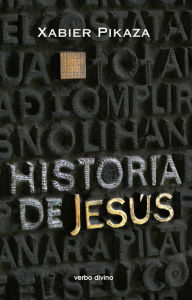 Title: Historia de Jesús, Author: Xabier Pikaza Ibarrondo
