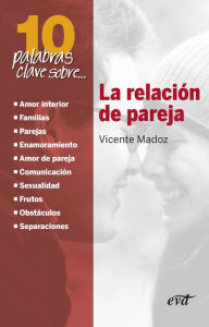 Title: 10 palabras clave sobre la relación de pareja, Author: Vicente Madoz Jáuregui