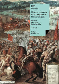 Title: Historia verdadera de la conquista de la Nueva España II, Author: Bernal Díaz del Castillo