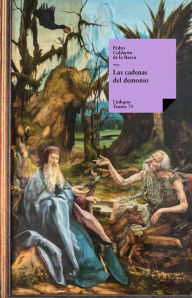 Title: Las cadenas del demonio, Author: Pedro Calderon de la Barca