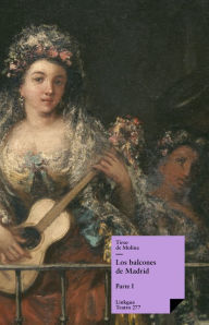 Title: Los balcones de Madrid I, Author: Tirso de Molina