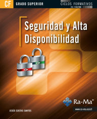 Title: Seguridad y Alta Disponibilidad (GRADO SUPERIOR), Author: Jesús Costas