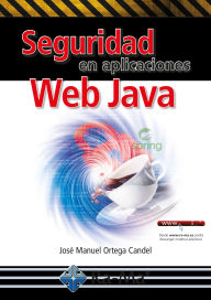 Title: Seguridad en aplicaciones Web Java, Author: José Manuel Ortega