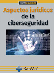 Title: Aspectos jurídicos de la Ciberseguridad, Author: Ofelia Tejerina