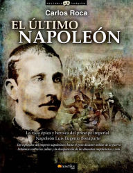 Title: El último Napoleón, Author: Carlos Roca González