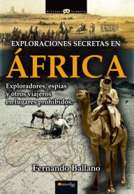 Title: Exploraciones secretas en África, Author: Fernando Ballano Gonzalo