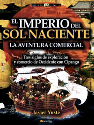 Title: El Imperio del Sol Naciente, Author: Javier Yuste