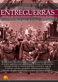 Title: Breve historia de entreguerras, Author: Óscar Sainz de la Maza