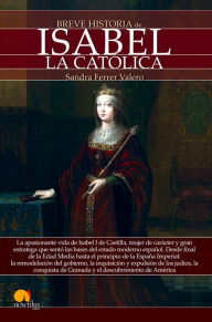 Title: Breve historia de Isabel la Católica, Author: Sandra Ferrer Valero