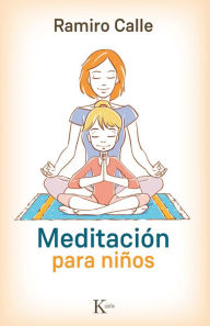 Title: Meditaciï¿½n para niï¿½os, Author: Ramiro Calle