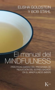 Title: El manual del mindfulness: Prï¿½cticas diarias del programa de reducciï¿½n del estrï¿½s basado en el mindfulness (MBSR), Author: Elisha Goldstein
