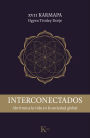 Interconectados: Abrirnos a la vida en la sociedad global