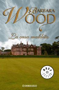 Title: La casa maldita, Author: Barbara Wood